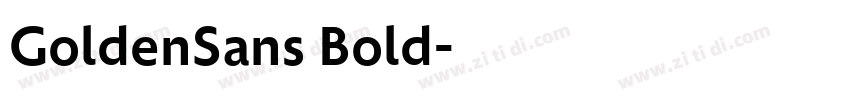 GoldenSans Bold字体转换 GoldenSans Bold字体转换